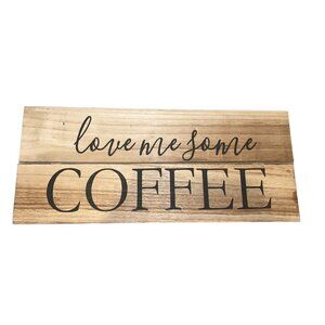 Love Me Some Coffee Sign Decor Farmhouse Wood Wall Decoration